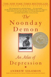 The Noonday Demon: An Atlas of Depression. New York: Simon & Schuster, 2015.
