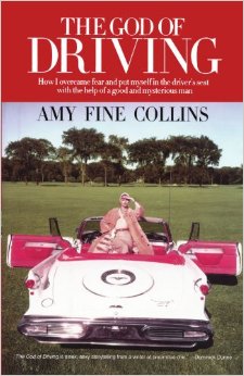 The God of Driving, by Amy Fine Collins