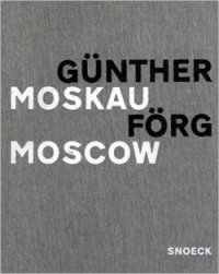 Günther Förg: Moscow