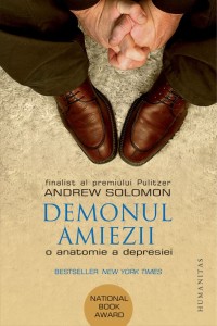 Demonul Amiezii: O Anatomie a Depresiei. Bucharest: Humanitas, 2014.