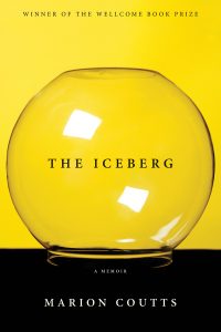The Iceberg, by Marion Coutts. Black Cat, 2016.