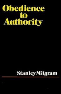 Obedience to Authority, by Stanley Milgram (Harper & row 1974)