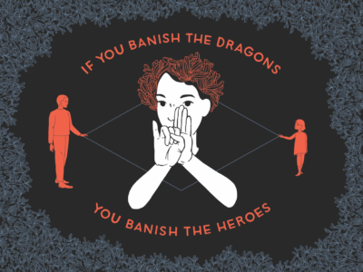 "If you banish the dragons, you banish the heroes." -- Andrew Solomon. Installation and photo © Julia Kuo.