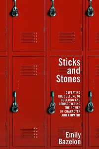 Sticks and Stones, by Emily Bazelon